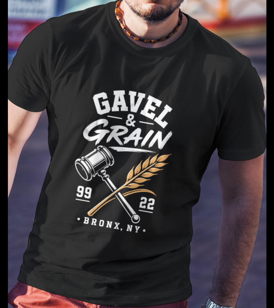 Gavel & Grain 99 22 Bronx NY Judge's Gavel And Wheat T-Shirt