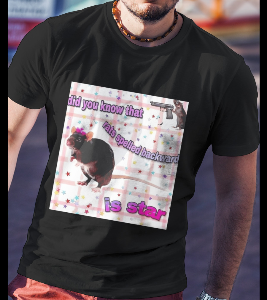 Did You Know That Rats Spelled Backward Is Star Rat With Gun And Stars T-Shirt
