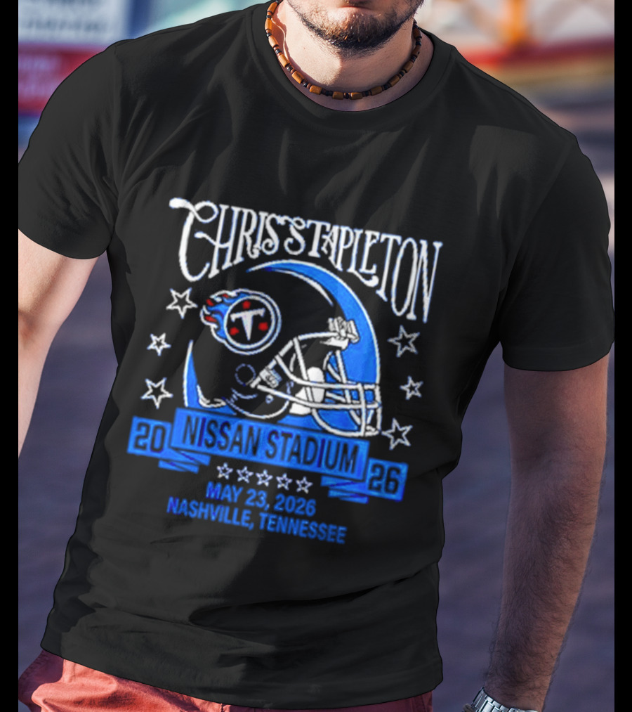 Chris Stapleton 2026 Nashville Nissan Stadium Tennessee Titans May 25 T-Shirt