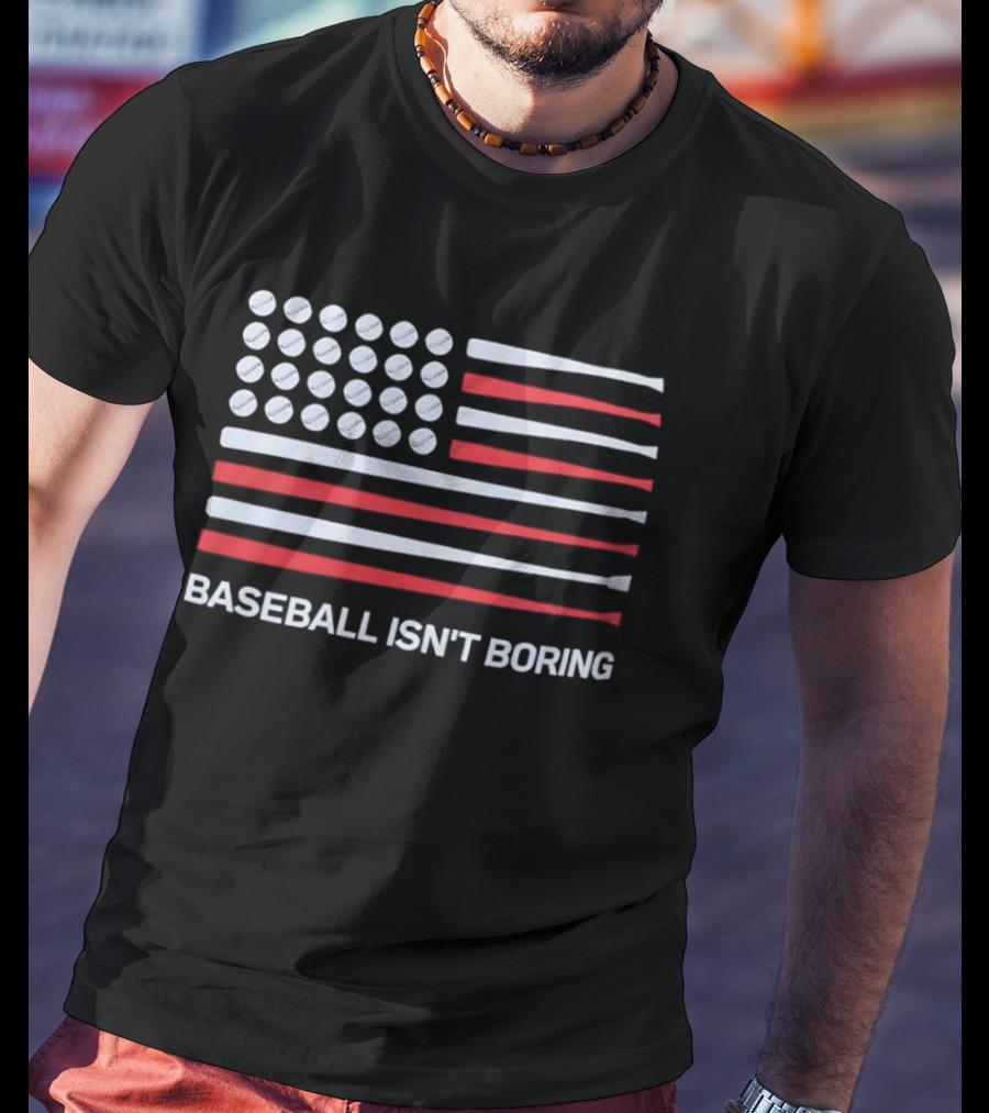 USA Flag Baseball Isn't Boring Bat T-Shirt