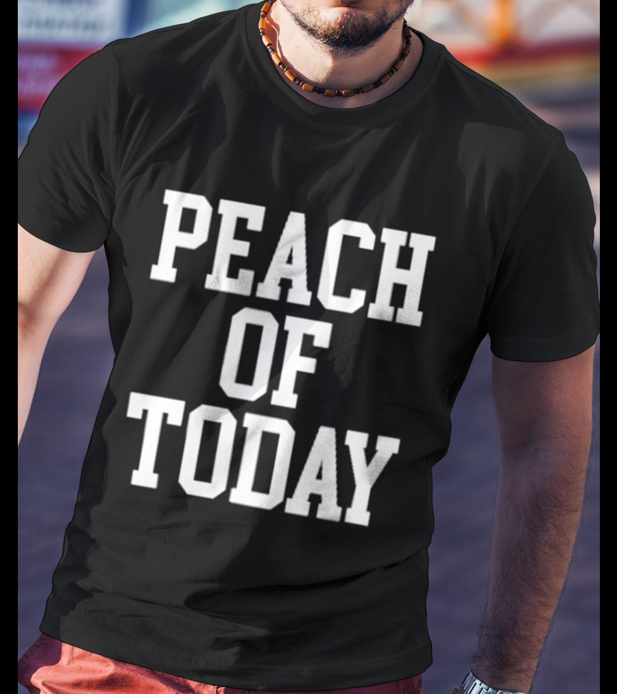 Peach Of Today T-Shirt