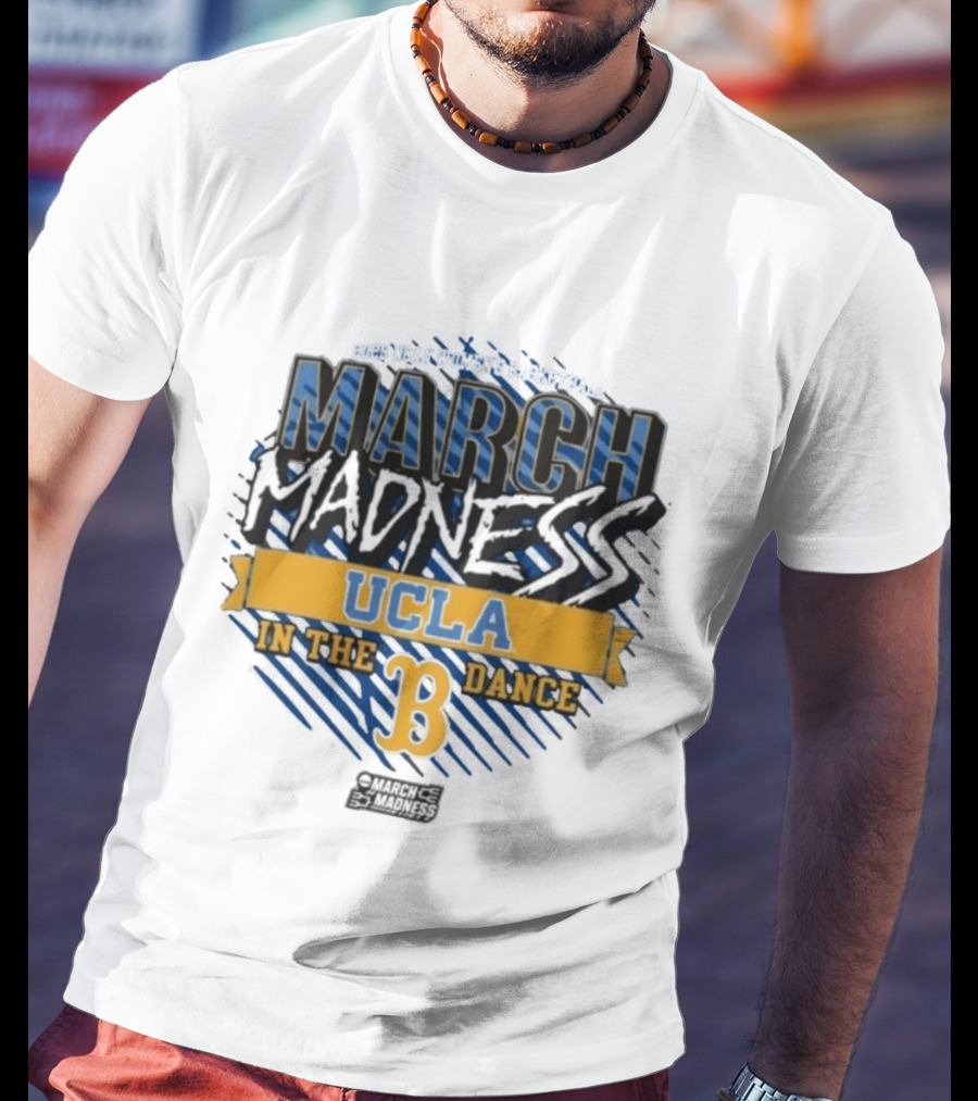 UCLA Bruins March Madness 2025 NCAA Women's Basketball In The Dance T-Shirt