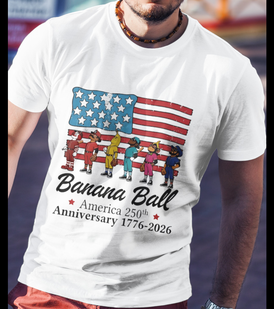 Banana Ball America 250th Anniversary 1776 2026 Flag Baseball Celebration T-Shirt