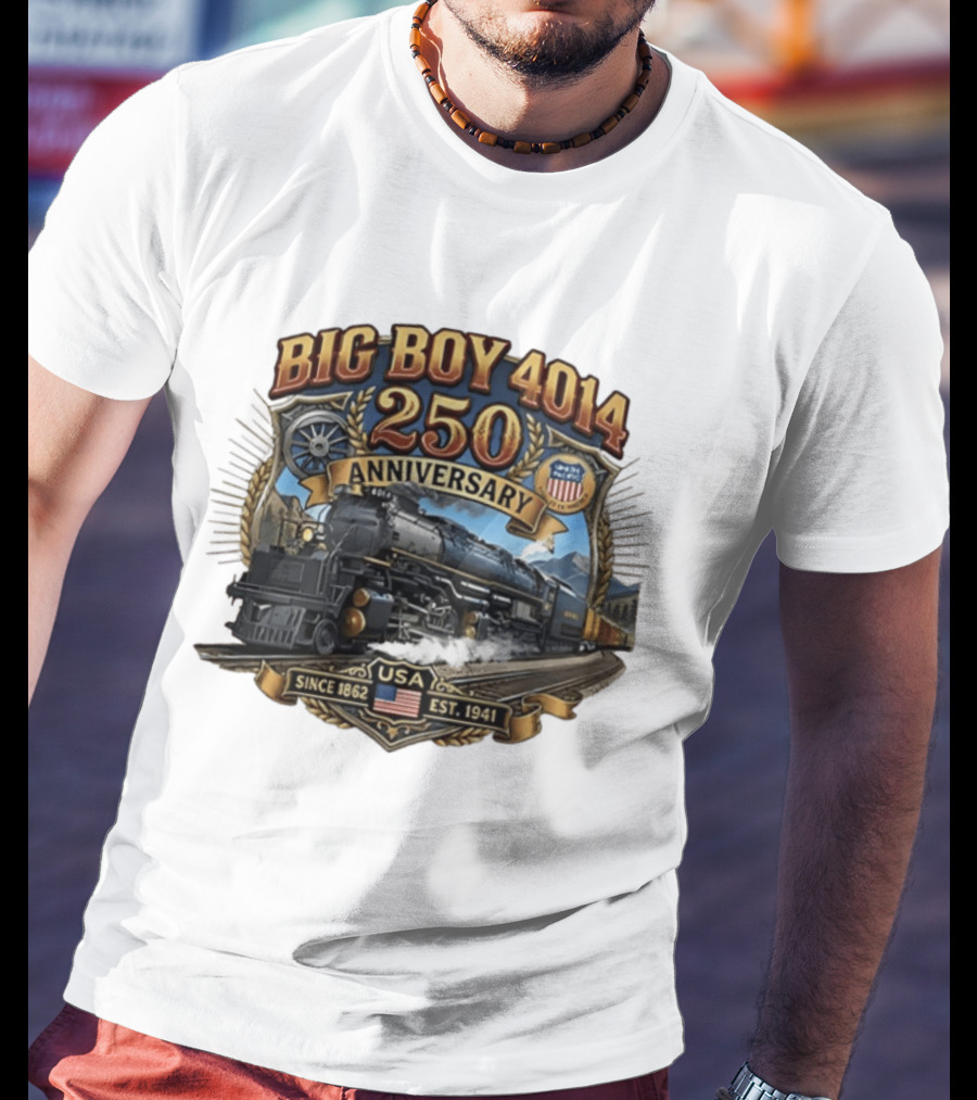 Big Boy 4014 Train USA Anniversary Since 1862 Est. 1941 T-Shirt