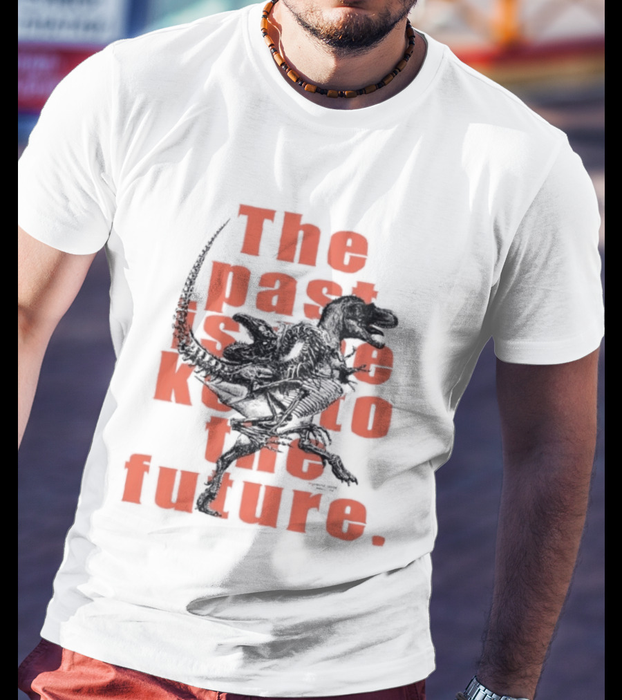 Gorgosaurus Ibratus Running Dinosaur The Past Is Key To The Future T-Shirt