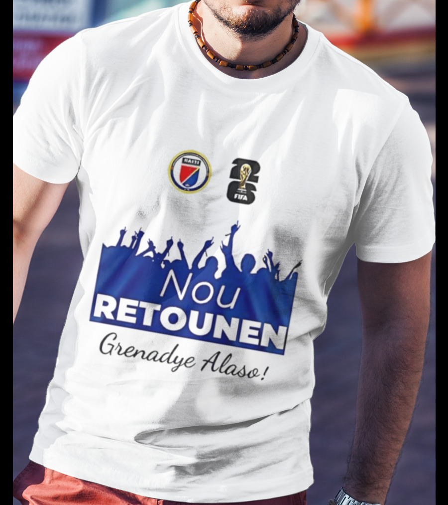 Nou Retounen FIFA Grenadye Alaso Haïtienne De Football T-Shirt