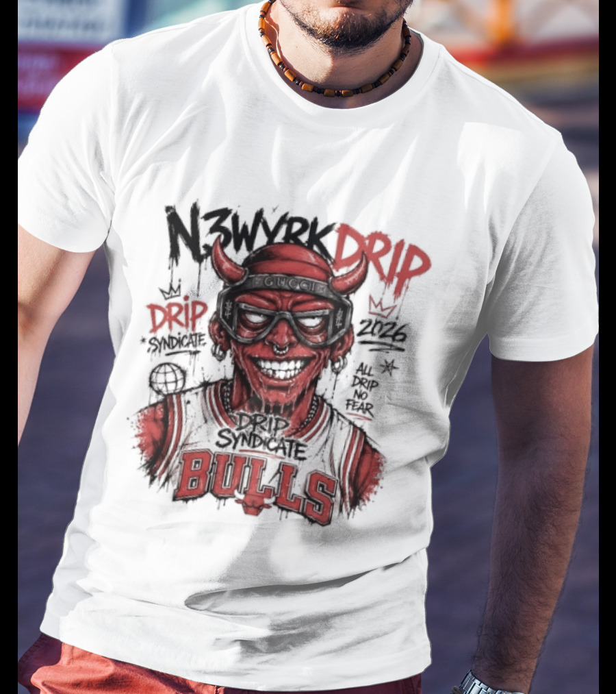 N3WYRK DRIP BULLS 2026 All Drip No Fear Graffiti T-Shirt