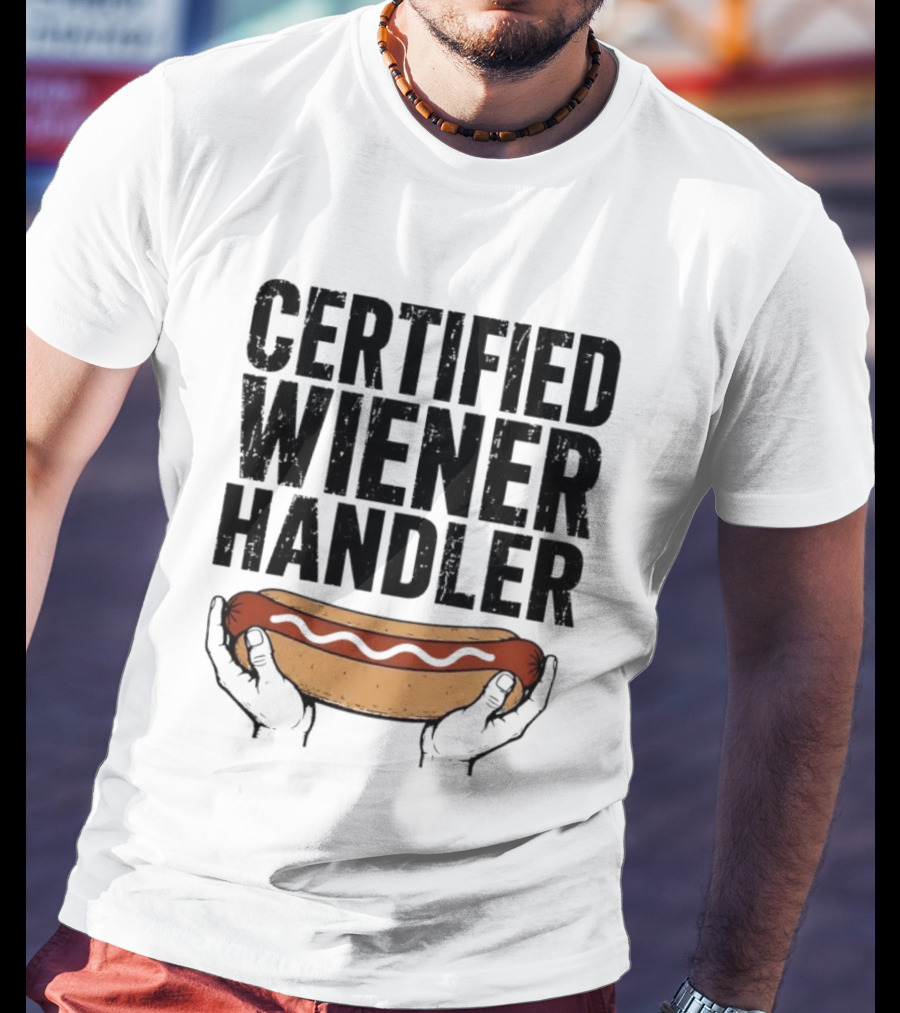 Certified Wiener Handler Funny Hot Dog Humor T-Shirt
