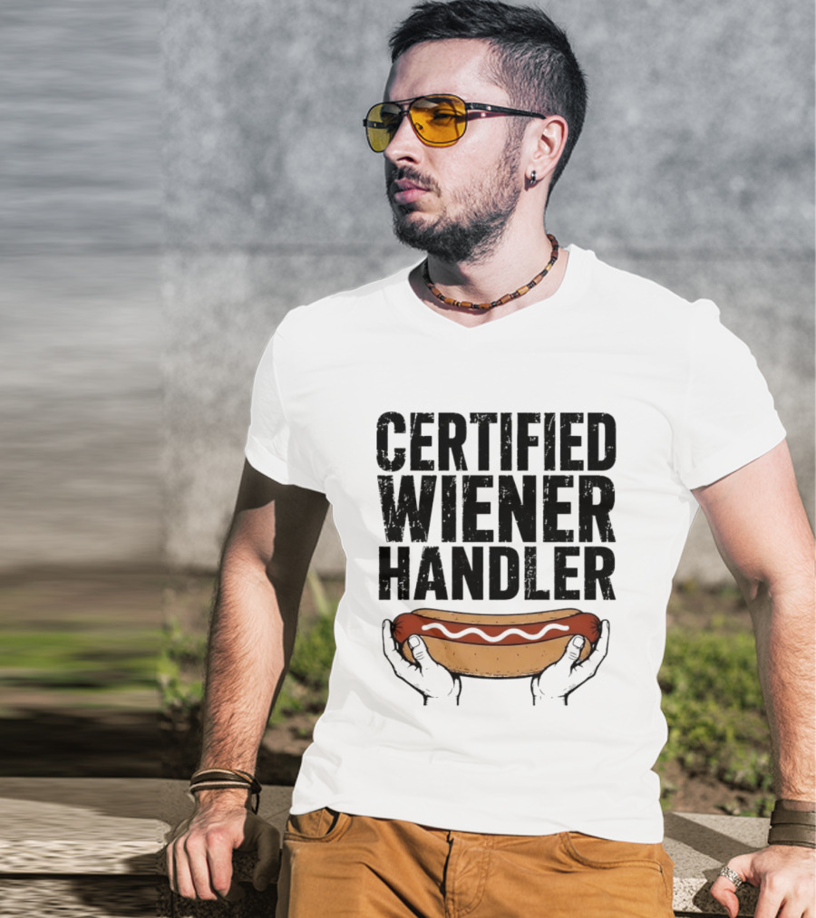 Certified Wiener Handler Funny Hot Dog Humor T-Shirt