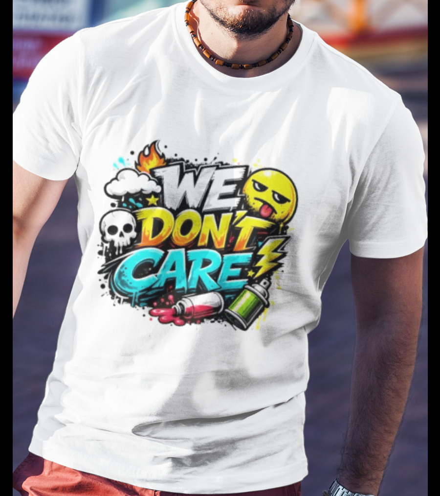 We Don't Care Graffiti Emojis Fire Cloud Lightning Skull T-Shirt