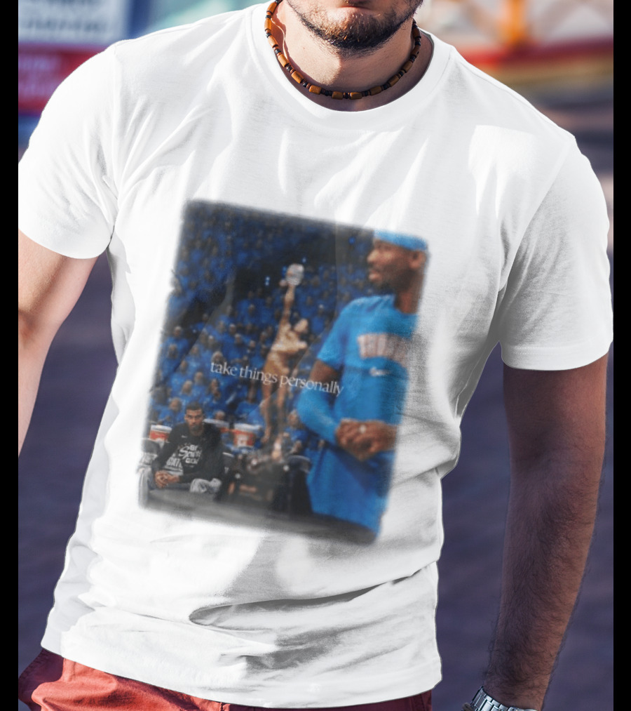 NBA Take Things Personally Oklahoma Basketball Official Fan Merchandise T-Shirt