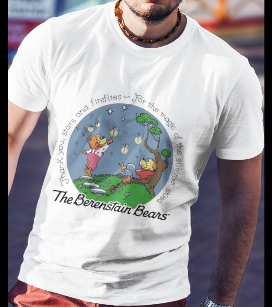 The Berenstain Bears Thank You Stars And Fireflies For The Magic Of The Summer Nights T-Shirt