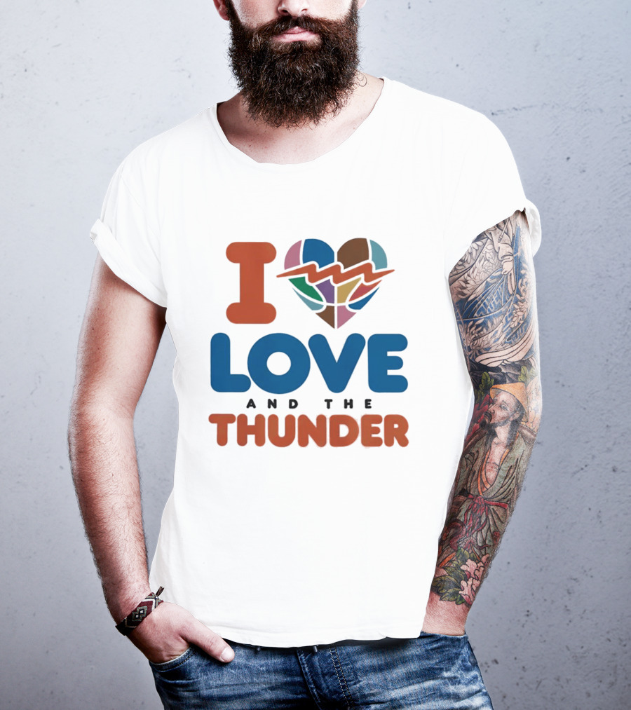 I Love Heart And The Thunder Oklahoma City Thunder NBA Team Basketball T-Shirt