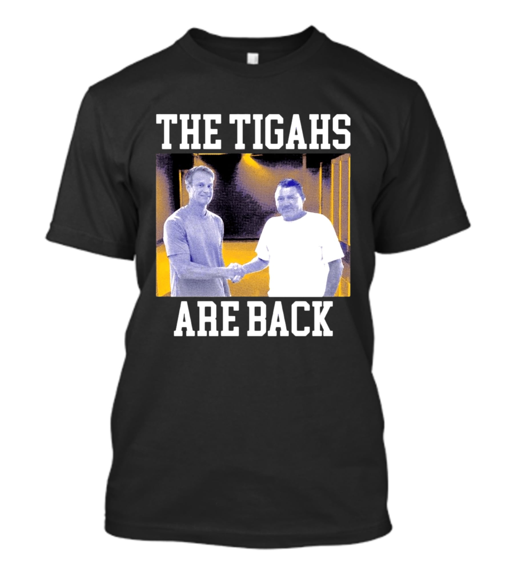 The Tigahs Are Back Brian Kelly Handshake T-Shirt