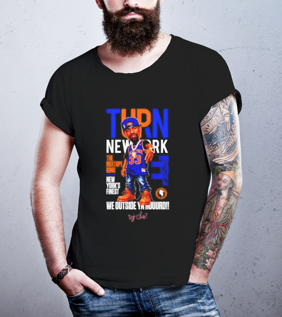 Turn New York Knicks DJ Clue We Outside 33 Jersey T-Shirt
