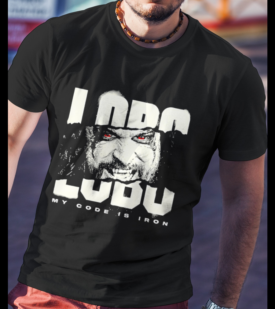 Lobo Ludu My Code Is Iron WWE Pro Wrestling Monster Red Eyes Fangs Wrestlemania 2026 T-Shirt