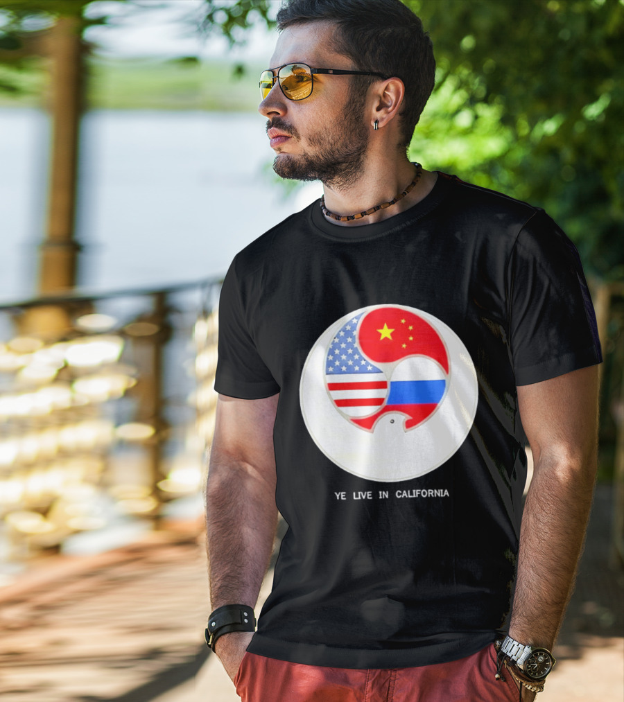 Ye Live US China Russia Flags New Global Order California T-Shirt