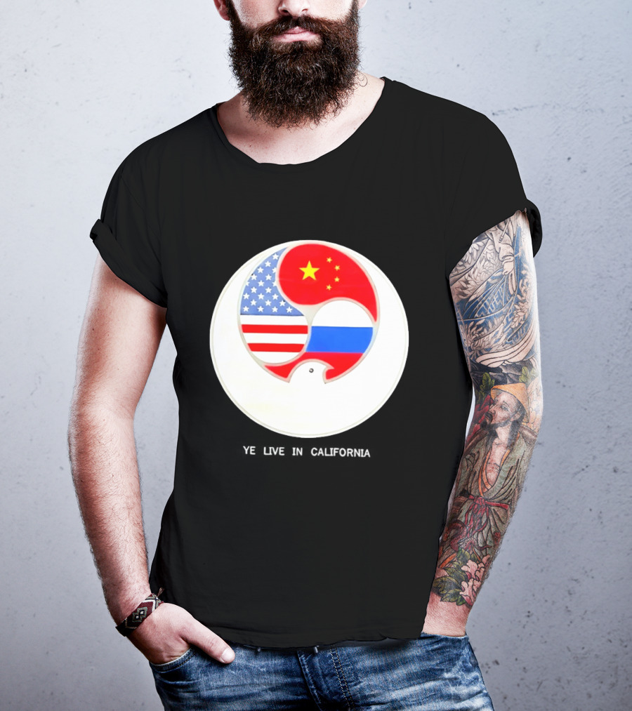 Ye Live US China Russia Flags New Global Order California T-Shirt