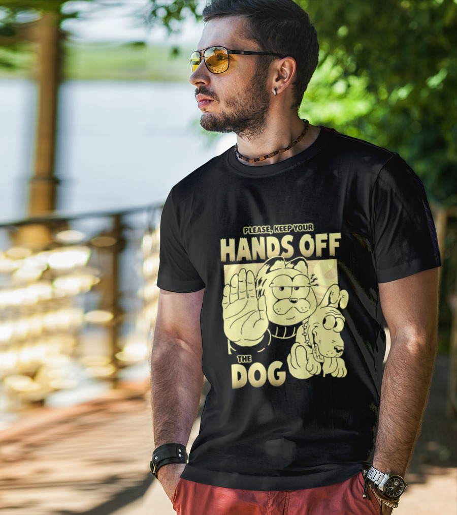 Please Keep Your Hands Off The Dog Odie T-Shirt
