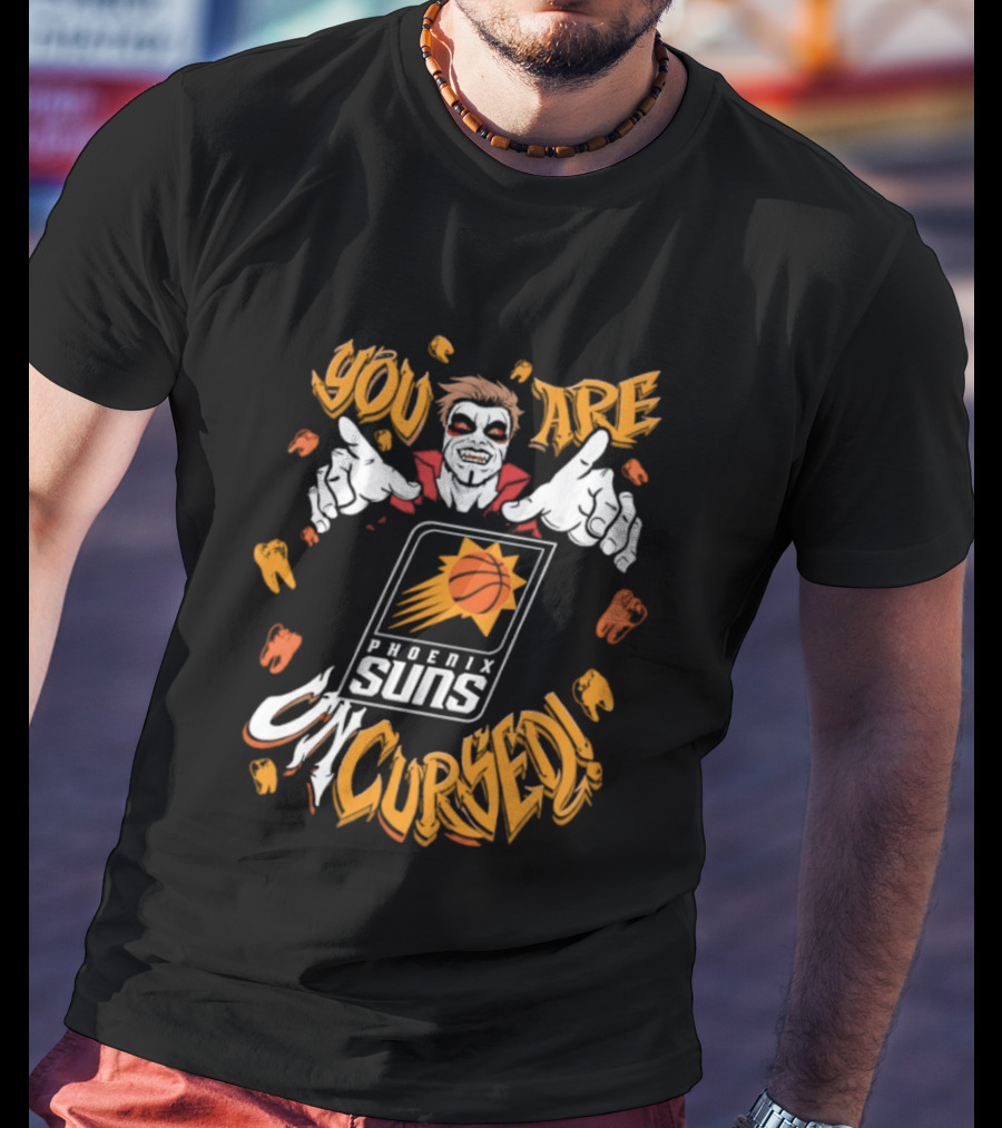 You Are Uncursed Danhausen Phoenix Suns Collaboration T-Shirt