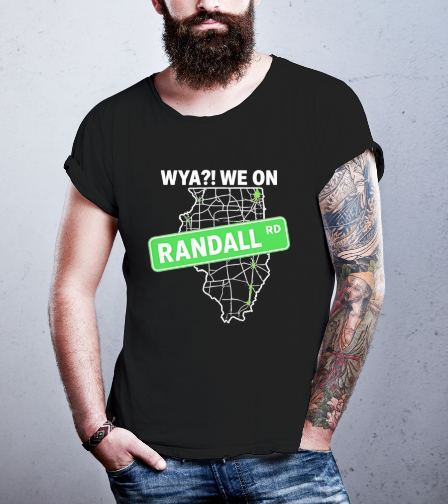 WYA We On Randall RD Map Illinois Roads T-Shirt