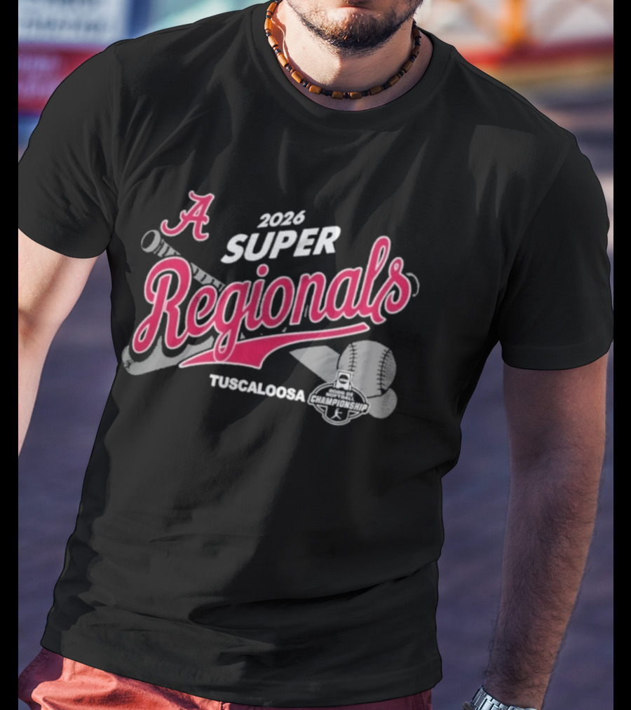 Alabama Crimson Tide 2026 Super Regionals Tuscaloosa Softball T-Shirt