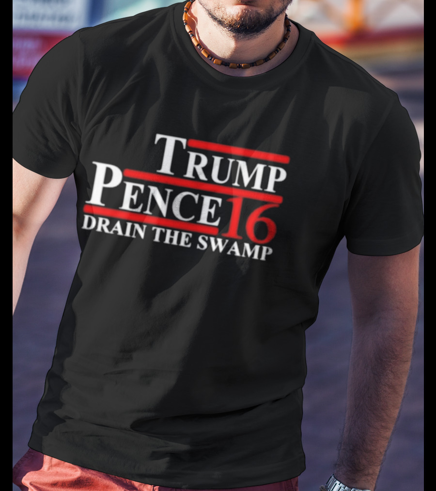Trump Pence 16 Drain The Swamp T-Shirt