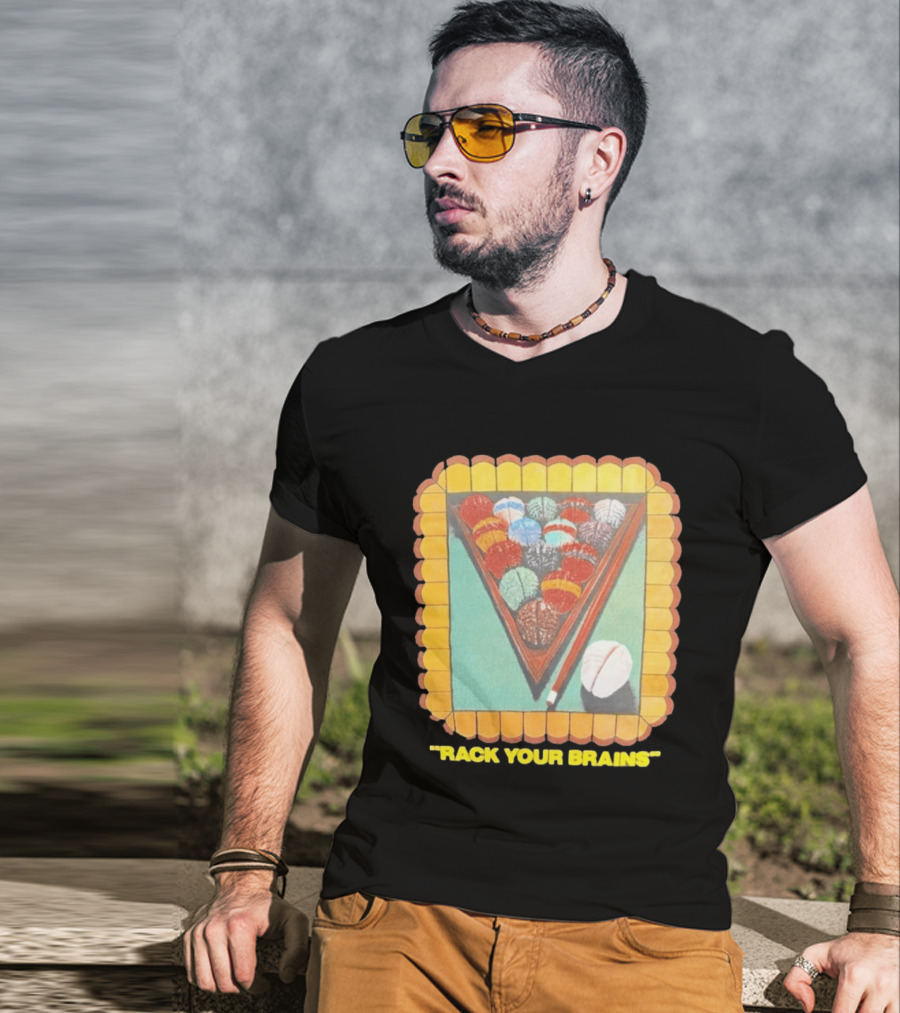 Rack Your Brains Pool Billiards Pun With Brain Balls T-Shirt
