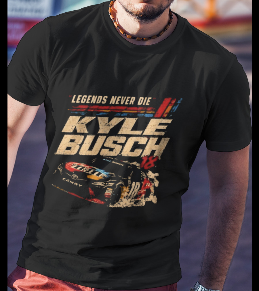 Kyle Busch Legends Never Die Number 18 NASCAR Racing M&M's Camry T-Shirt