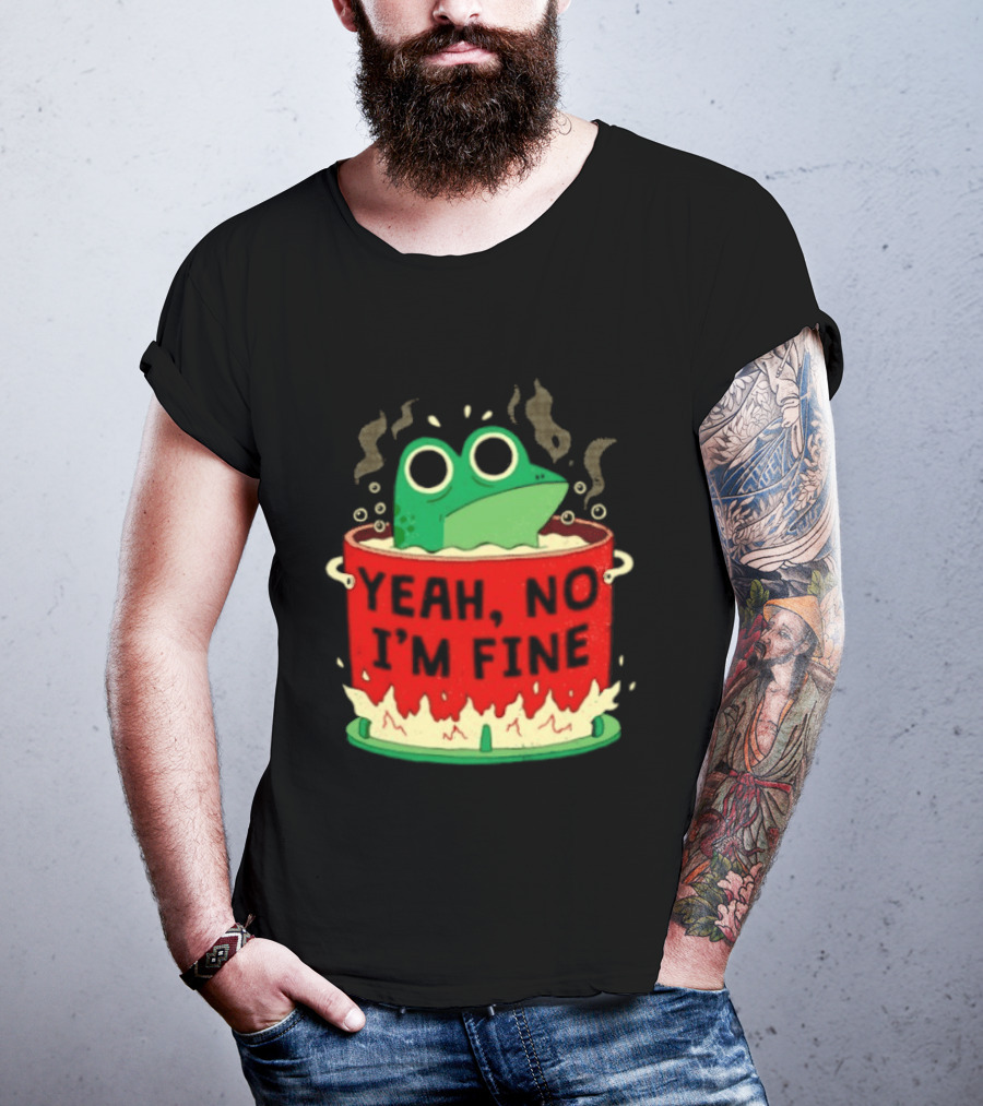Frog In The Pot Yeah No I'm Fine Steaming Hot Tub Sarcasm T-Shirt