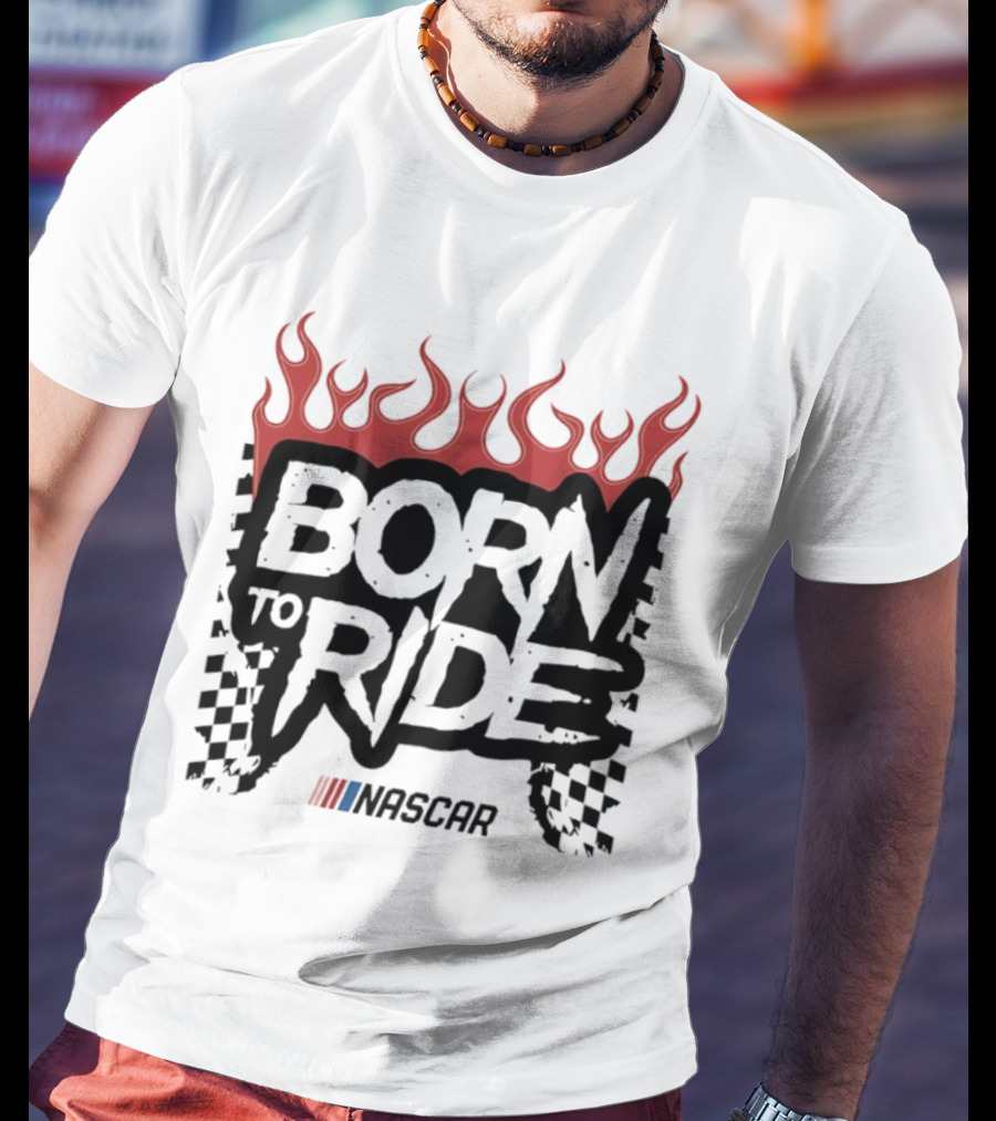 Born To Ride NASCAR Vive La Fete Flame Racing T-Shirt