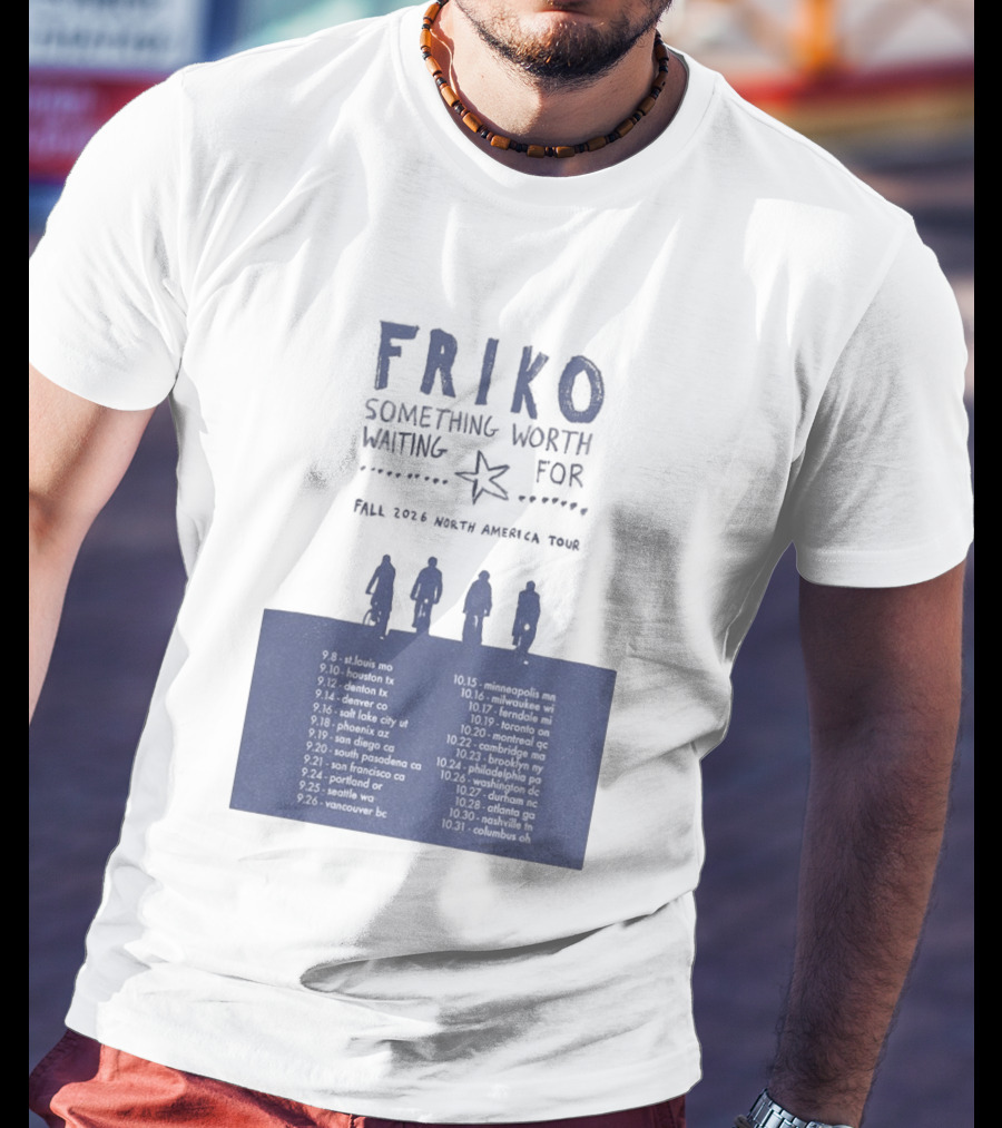 Friko Something Worth Waiting For 2026 North America Tour Dates And Cities T-Shirt