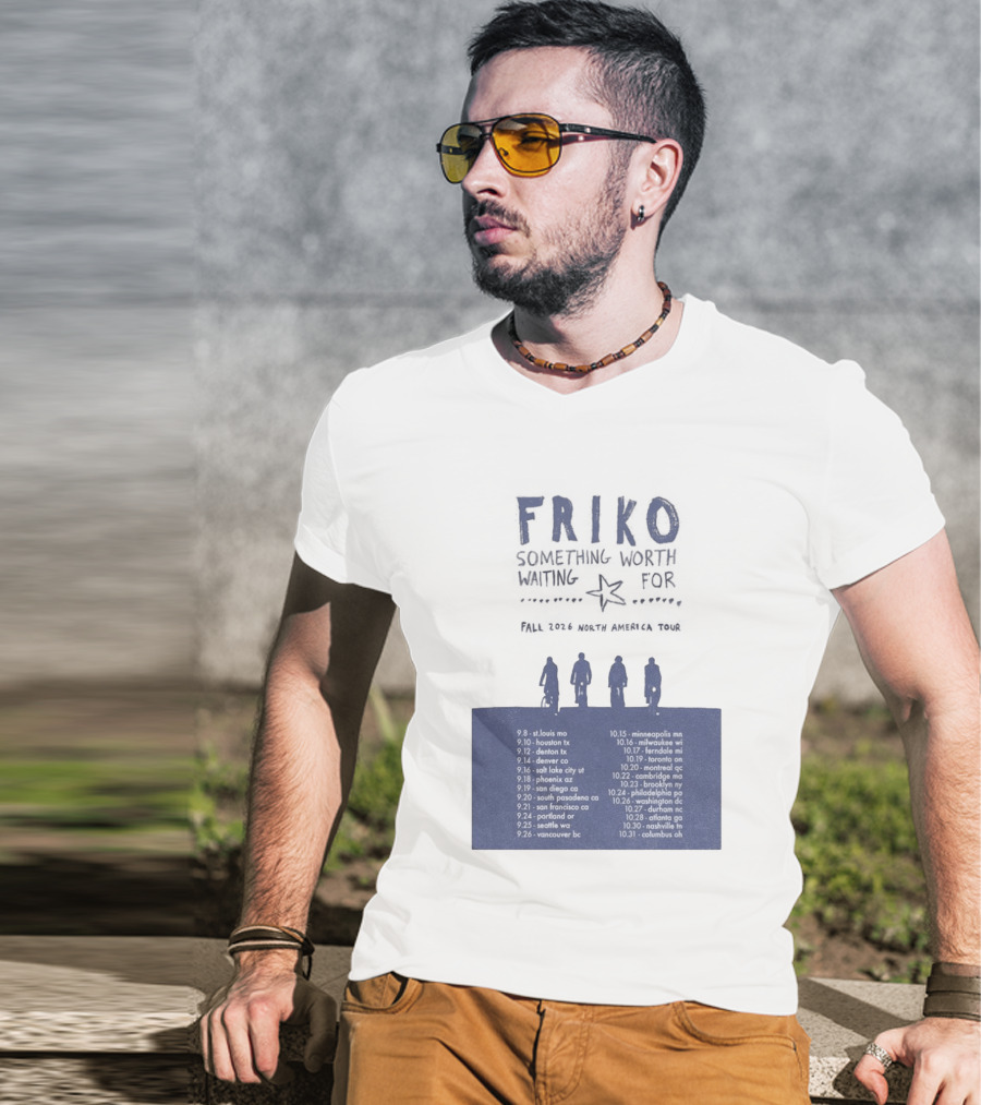 Friko Something Worth Waiting For 2026 North America Tour Dates And Cities T-Shirt