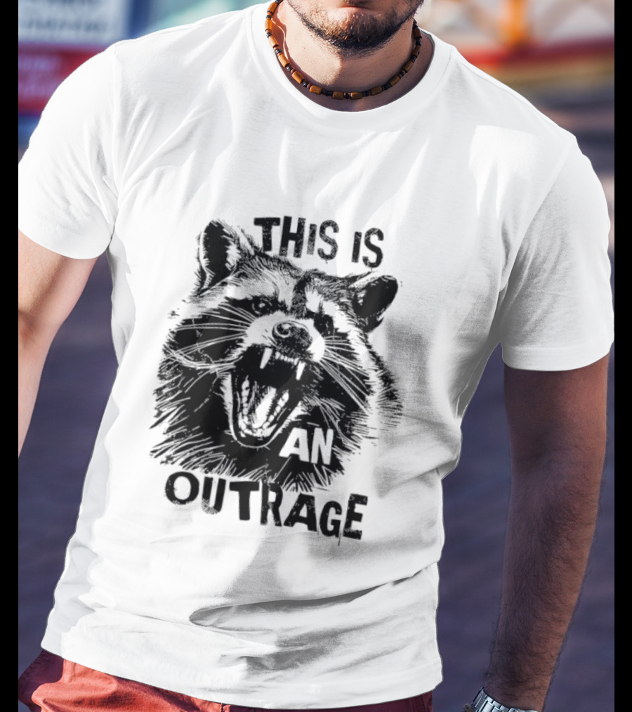 This Is An Outrage Angry Raccoon T-Shirt