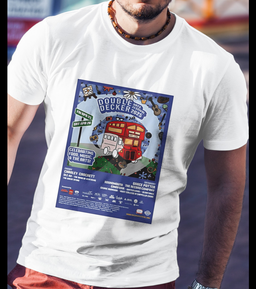 Double Decker Arts Festival 2025 Celebrating Food Music April 25 26 Charley Crockett Grace Potter Cedric Burnside T-Shirt