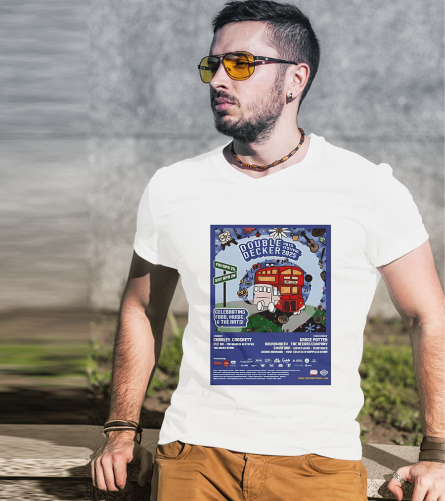 Double Decker Arts Festival 2025 Celebrating Food Music April 25 26 Charley Crockett Grace Potter Cedric Burnside T-Shirt
