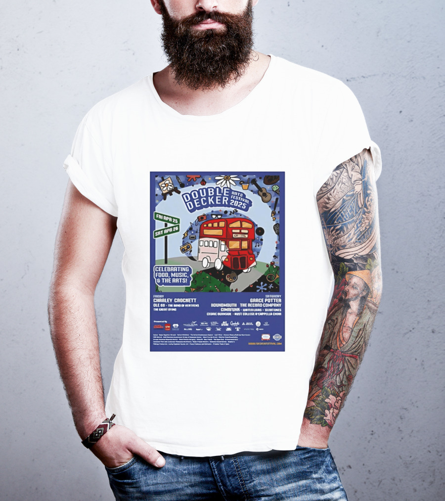 Double Decker Arts Festival 2025 Celebrating Food Music April 25 26 Charley Crockett Grace Potter Cedric Burnside T-Shirt