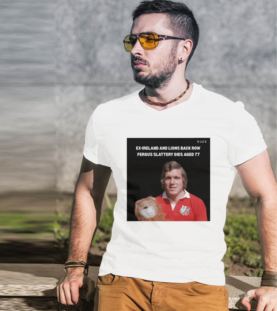 Ex Ireland And Lions Back Row Fergus Slattery Dies Aged 77 Ruck T-Shirt