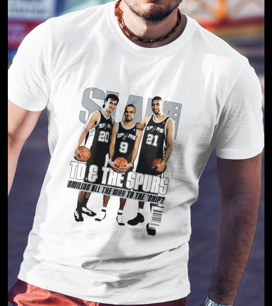 SLAM SP AS 20 9 21 TD & The Spurs Smiling All The Way To The Chip? T-Shirt