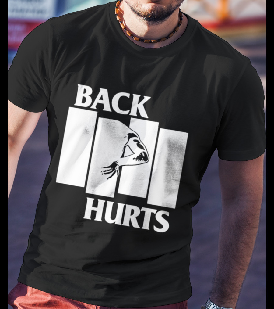Back Hurts Black Flag T-Shirt