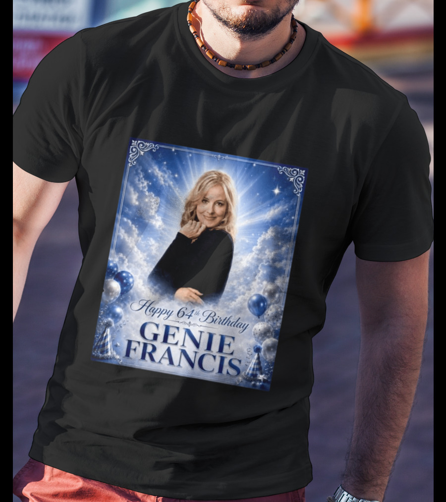 Happy 64th Birthday Genie Francis T-Shirt