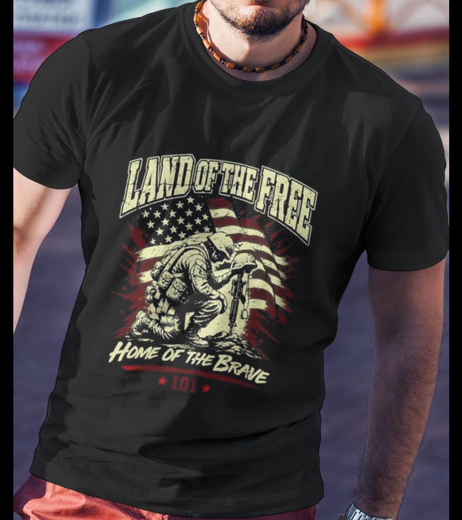 Land Of The Free Home Of The Brave Soldier 101 Patriotic American Flag T-Shirt