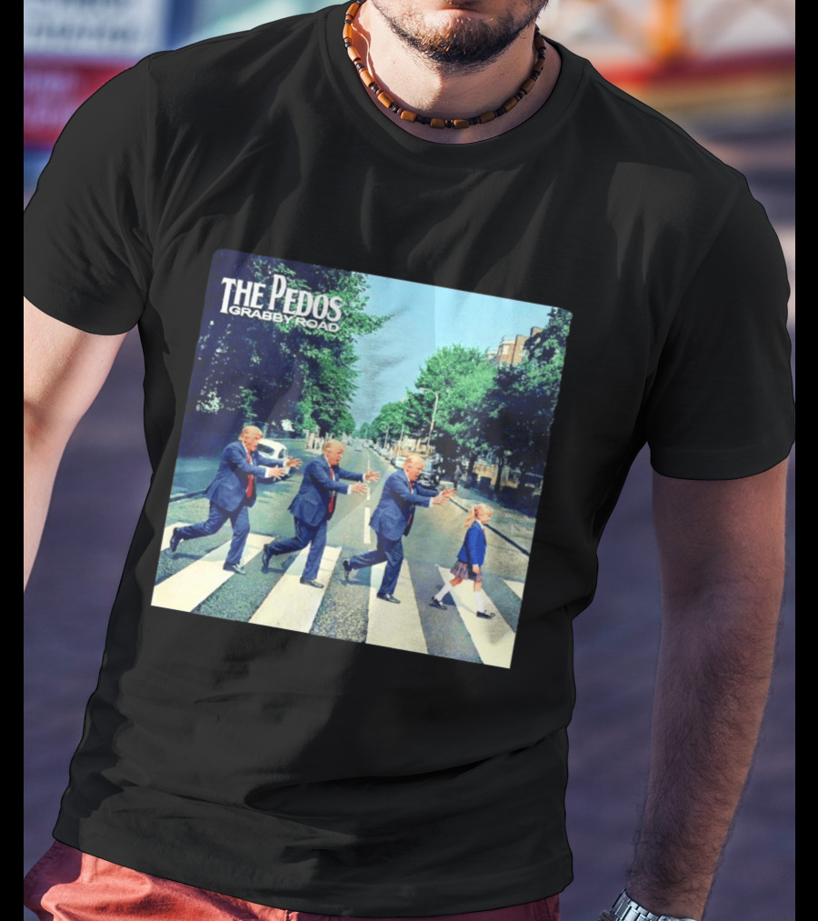 The Pedos Grabby Road Trump Chasing A Girl T-Shirt