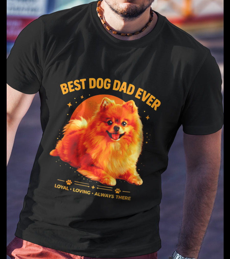 Best Dog Dad Ever Loyal Loving Always There T-Shirt