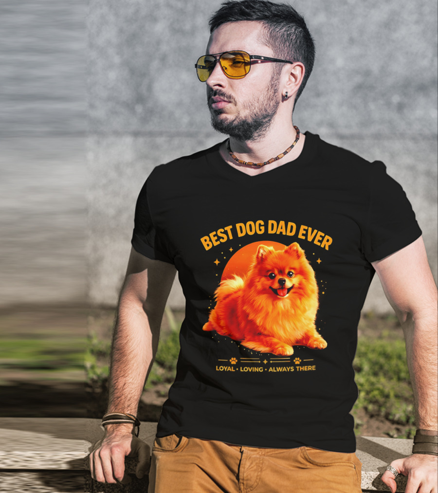 Best Dog Dad Ever Loyal Loving Always There T-Shirt