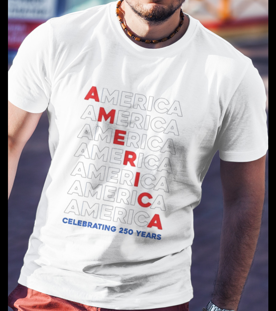 AMERICA Celebrating 250 Years United States Anniversary Bold Red Blue T-Shirt