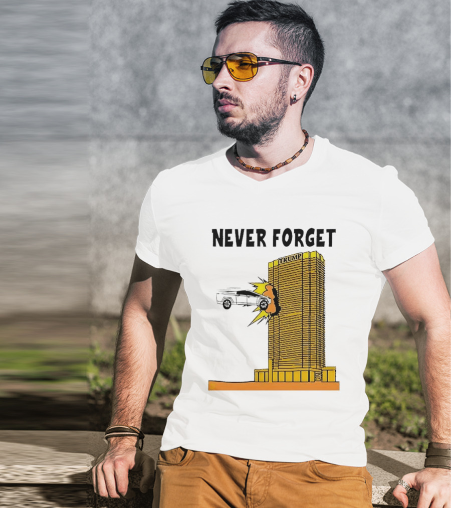 Never Forget Trump Tower Tesla Crash T-Shirt