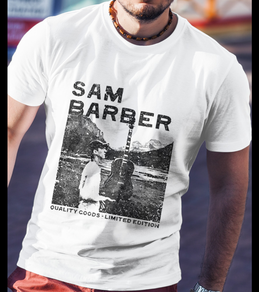 Sam Barber Quality Goods Limited Edition T-Shirt