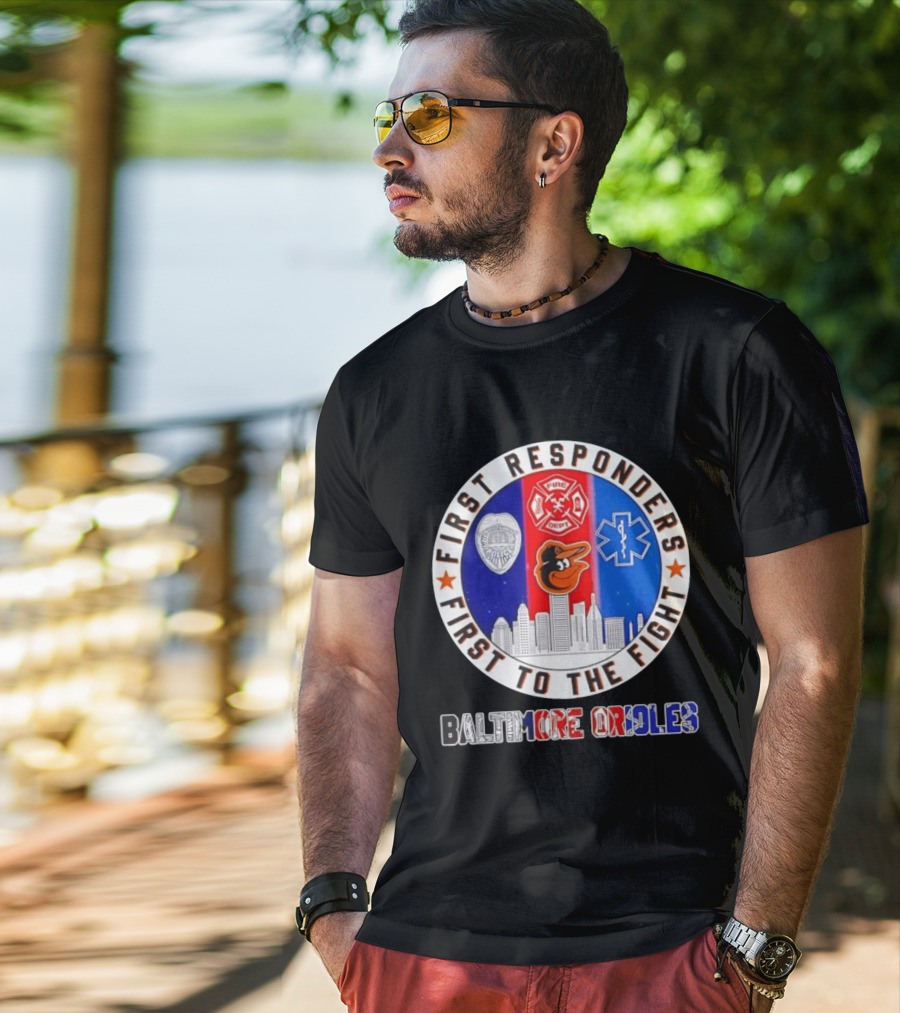 First Responders First To The Fight Baltimore Orioles Police Fire Medical Skyline Iconics T-Shirt