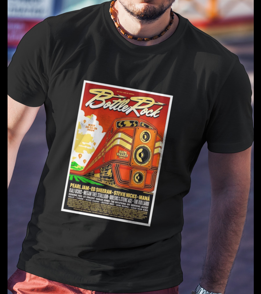 BottleRock Napa Valley May 24 26 2024 Pearl Jam Ed Sheeran Stevie Nicks Maná Napa Valley California T-Shirt